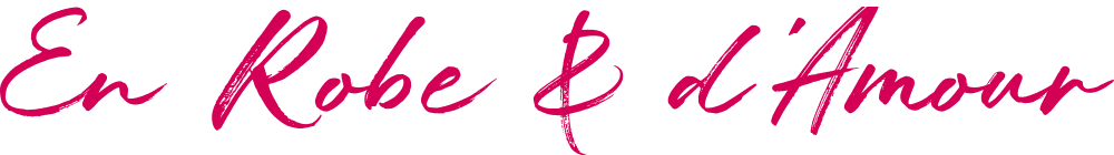 EN ROBE & D'AMOUR